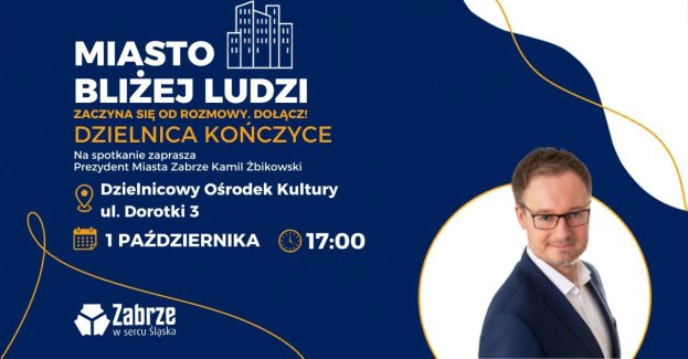 Prezydent Zabrza Kamil Żbikowski spotka się z mieszkańcami Kończyc 1 października 2026 roku o godzinie 17.00. Spotkanie z cyklu „Miasto bliżej ludzi” odbędzie się w Dzielnicowym Ośrodku Kultury przy ulicy Dorotki 3.